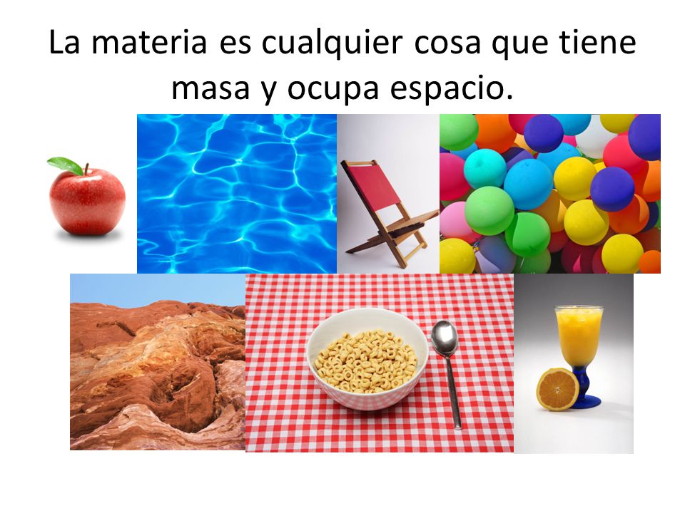 Ejemplos de materia.